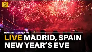 WATCH LIVE: MADRID, SPAIN | NEW YEAR'S EVE CELEBRATIONS