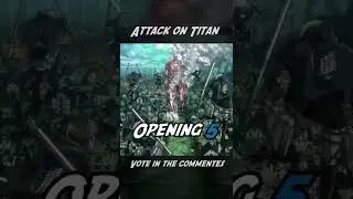 Attack on Titan Op2 vs Attack on Titan Op5 | anime opening versus