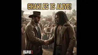 CHARLES IS ALIVE!| RED DEAD REDEMPTION 2| GAMEPLAY| ZAP BOLT|