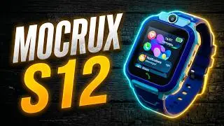 Обзор Детских Смарт Часов Mocrux S12 с GPS с Алиэкспресс +КОНКУРС БЕЗ РЕПОСТОВ