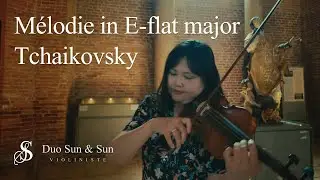 LEE HEESUN - Tchaikovsky: M&eacute;lodie in E-flat major, Op. 42 (Battistero di Cremona) DUO SUN & SUN