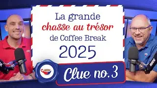 Clue #3 (fran&ccedil;ais) | The Great Coffee Break Treasure Hunt 2025