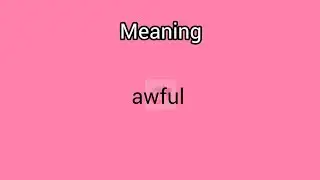 #awful meaning in English & Telugu || Googul Dictionary #dictionary #meanings #telugu #english