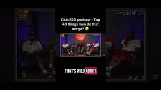 Club 520 Podcast - Top 40 Things Men Do That Are Ga* #club520podcast #jeffteague #shorts