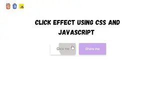 How to create ripple effect using CSS and javascript || Click effect using CSS and javascript