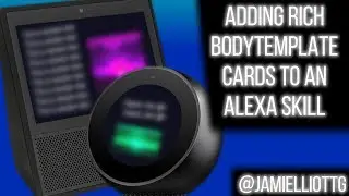 Adding Rich BodyTemplates to an Alexa Skill for the Echo Show/Spot