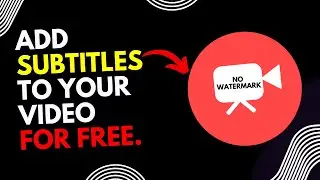 how to add subtitles in a video for free (Step By Step)