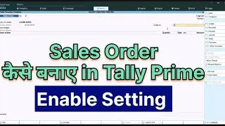 How to make Sales Order in Tally Prime # Sales Order process in Tally Prime