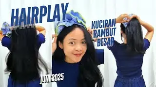 LONG HAIRPLAY with BIG SCRUNCHIE KUNCIRAN RAMBUT 💙