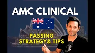 Ultimate Guide to AMC Clinical | Best Strategy to PASS | History | PE | Communication