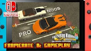 Car Parking Madness School Drive Mechanic Simulator 2023 - (Nintendo Switch) - Framerate & Gameplay