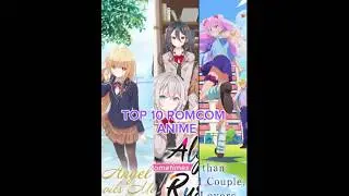 Top 10 romcom anime #edit #animeedit #viral #popular #ytshorts #shorts #phonk #phonkagressive #music