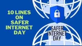 10 Lines on Safer Internet Day in English/ Essay on Safer Internet Day/#SaferInternetday