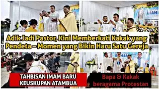Momen Haru !!! Pater Vian Memberkati Ayah dan Kakaknya yang Pendeta