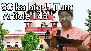Supreme coart का बड़ा U-Tur, No Timeline for President Governor To clear Bill || Articl 143