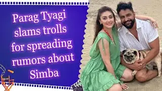 Parag Tyagi addresses false claims about Simba&rsquo;s health post Shefali Jariwala&rsquo;s death