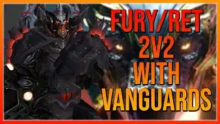 R1 Fury Warrior / Ret Paladin 2v2 Arena ft. Vanguards - WoW Dragonflight PvP Season 1 Begins!