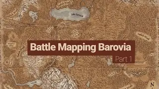 Battle Mapping Barovia: Part 1 (w/ Special Thank You Message & FREE Map of Barovia)