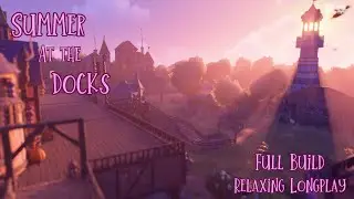 Summer at the Docks | Relaxing ASMR | Full Build