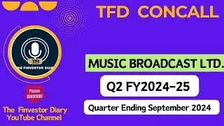 Music Broadcast Limited | Investors Concall Q2 FY2024-25 #tfdconcall