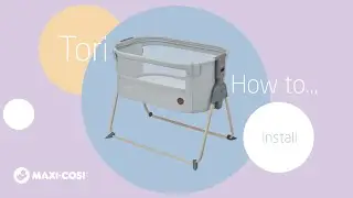 How to install your Maxi-Cosi Tori co-sleeper
