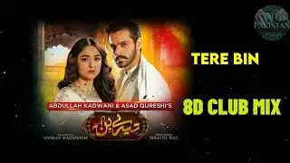 Tere Bin OST 8D Club Mix Reverbed #8daudio