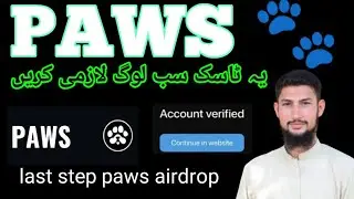 PAW'S 🐾 Account Verification Last Step  || PAW'S 🐾 Account Important Task || #paws #earnmoneyonline