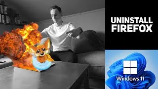How to Uninstall Firefox in Windows 11 - GUIDE!