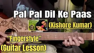 Pal Pal Dil Ke Paas - Kishore Kumar | Fingerstyle Intro Guitar Lesson | (With Tab)