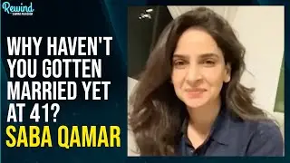 Why Haven't You Gotten Married Yet At 41? | Saba Qamar | Case No. 9 | Naeem Hanif | RWSP | NA2Q
