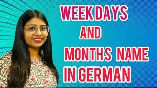 Learn Weekdays and Month Names in German in Few Minutes 🥰