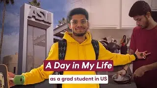A Day in the life of an Indian student in US | Arizona State University | MS in US