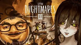 Stream doesn't end until Ray and I beat Little Nightmares 3!