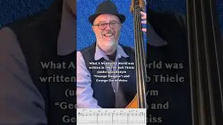 Jazz Bass Lines With Tabs:  Harmony & Origins On What A Wonderful World By Louis Armstrong