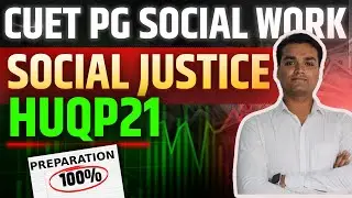 🔴 CUET PG MSW HUQP21 | Unit 3: Social justice Explained | DU MSW & TISS Social Work Prep