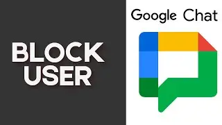 How to Block User in Google Chat on Pc
