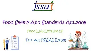 Food Safety And Standards Act,2006: FSSA 2006  | State FSO Exam Preparation | Food Law  Lecture -19