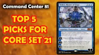 Центр управления №81: 5 лучших вариантов основного набора 21 | Magic: the Gathering EDH