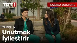 Unutmak İyileştirir - Kasaba Doktoru 22. Bölüm