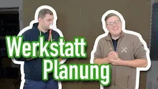 #valentinmike - Planung unserer Holz-Werkstatt. Was haben wir vor?