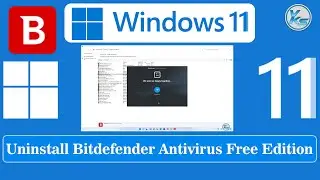 ✅ Uninstall Bitdefender Antivirus Free Edition On Windows 11