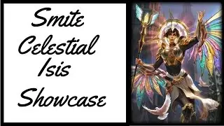 Smite Celestial Isis Skin Showcase
