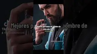 ESTOS SON LOS MEJORES PERFUMES PARA HOMBRE EN 2023