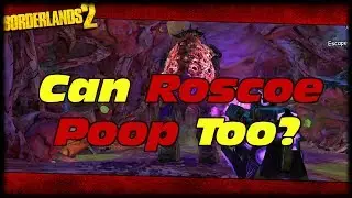 Borderlands 2 Can Roscoe The Rakkhive Poop On You Like The Rakkhive From Borderlands 1?