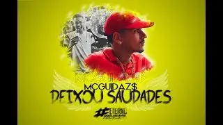 MC Gui da ZS - Deixou Saudades (VideoClipe)