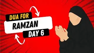 Ramzan Day - 6 (Dua, Hadith, Quran Reading Plan, Deed Of The Day) Kids Education
