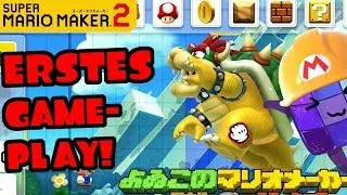 Erstes SUPER MARIO MAKER 2 Gameplay!