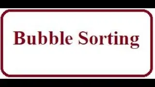Bubble Sorting