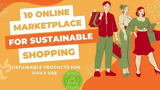 Sustainable products- 10 best websites to buy Eco-Friendly products| sustainable marketplace.
