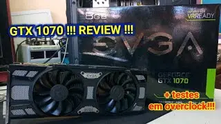 GTX 1070 EVGA !!! TEST AND OVERCLOCK!!!